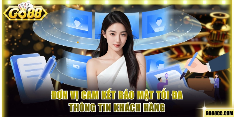 Đơn vị cam kết bảo mật thông tin cá nhân hội viên