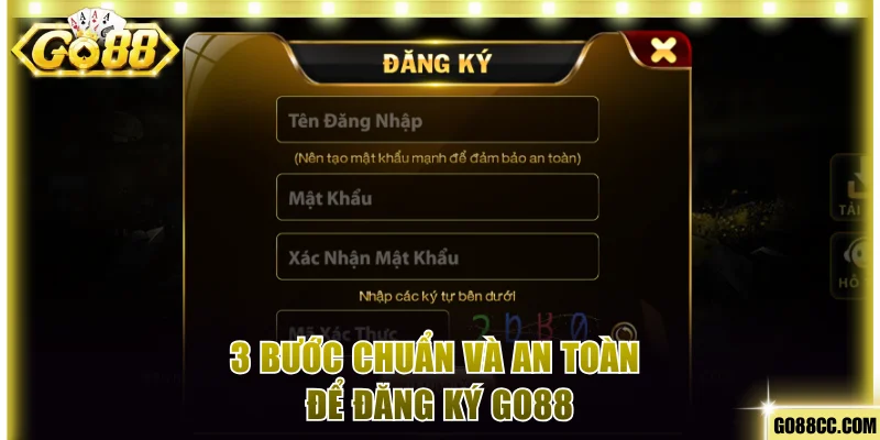 3 bước chuẩn và an toàn để đăng ký Go88