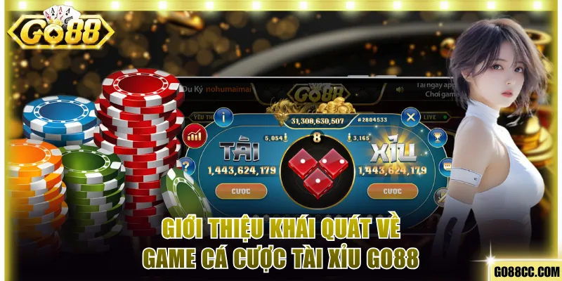 Giới thiệu khái quát về game cá cược tài xỉu Go88